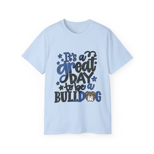 Bulldogs-Apparel A Great Day - Unisex Ultra Cotton Tee